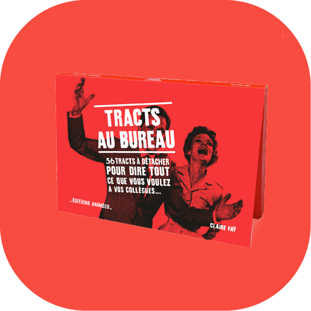 Tracts au bureau